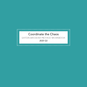 Eaton Broshar Method 2025 Q3 Workbook – Teal