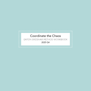 Eaton Broshar Method 2025 Q4 Workbook – Teal