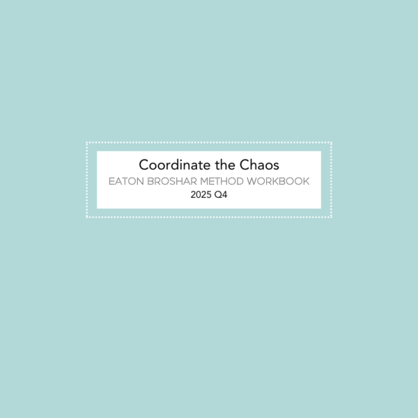 Eaton Broshar Method 2025 Q4 Workbook – Teal