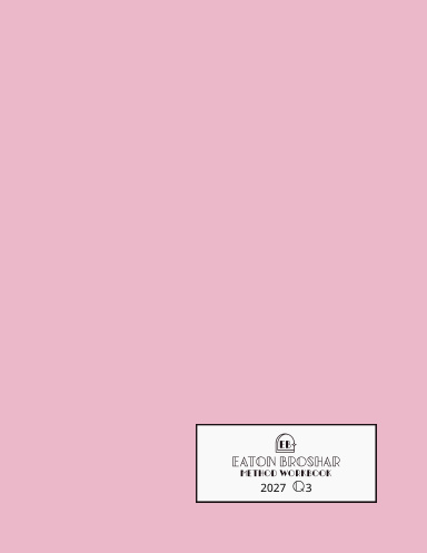 Eaton Broshar Method Workbook 2027 Q3 Pink Cover