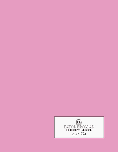 Eaton Broshar Method Workbook 2027 Q4 Pink Cover